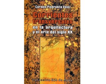 portada Corrientes Transversales en la Arquitectura y el Arte del Siglo xx (in Spanish)