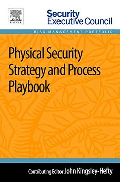 portada Physical Security Strategy and Process Playbook (Security Executive Council Risk Management Portfolio) (en Inglés)
