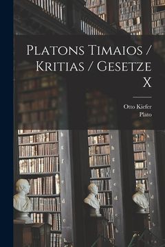 portada Platons Timaios / Kritias / Gesetze X (en Alemán)