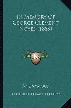 portada in memory of george clement noyes (1889) (en Inglés)