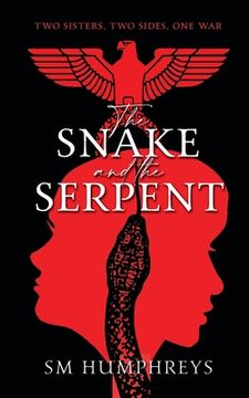 portada The Snake And the Serpent (en Inglés)