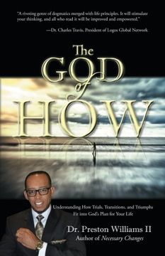 portada The god of How: Understanding how Trials, Transitions, and Triumphs fit Into God's Plan for Your Life (in English)