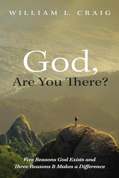 portada God, are you There? Five Reasons god Exists and Three Reasons it Makes a Difference (en Inglés)