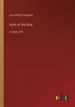 portada Idylls of the King: in large print 