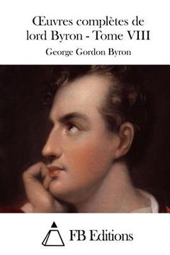 portada Oeuvres complètes de lord Byron - Tome VIII (en Francés)