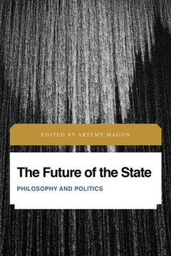 portada The Future of the State: Philosophy and Politics