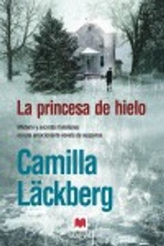portada La princesa de hielo (Erica Falck y Patrik Hedström 1) (in Spanish)