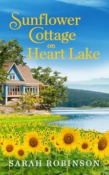 portada Sunflower Cottage on Heart Lake