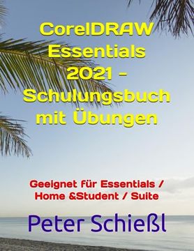 portada CorelDRAW Essentials 2021 - Schulungsbuch mit Übungen (en Alemán)