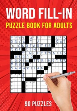 portada Word Fill-In Puzzle Books for Adults: 90 Word Fill It In / Fillin Puzzles