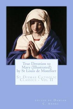 portada True Devotion to Mary (Illustrated) (en Inglés)