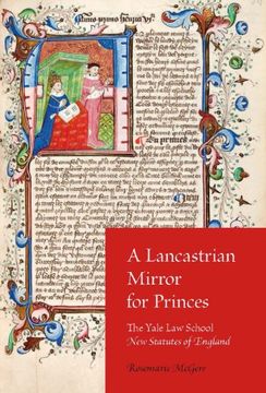 portada A Lancastrian Mirror for Princes: The Yale law School new Statutes of England (en Inglés)