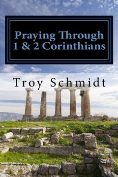 portada Praying Through 1 & 2 Corinthians (Praying Through the Bible Series) (Volume 19)
