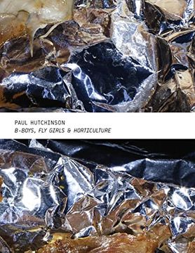 portada Paul Hutchinson - B-Boys, fly Girls & Horticulture (in German)