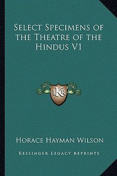 portada select specimens of the theatre of the hindus v1 (in English)