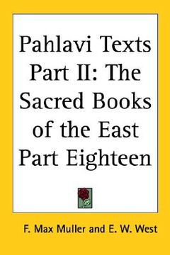 portada pahlavi texts part ii: the sacred books of the east part eighteen