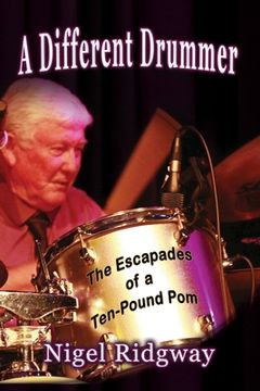portada A Different Drummer: The Escapades of a Ten-Pound Pom