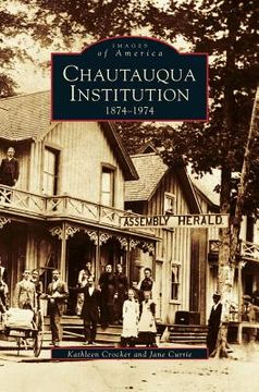 portada Chautauqua Institution: 1874-1974 (en Inglés)