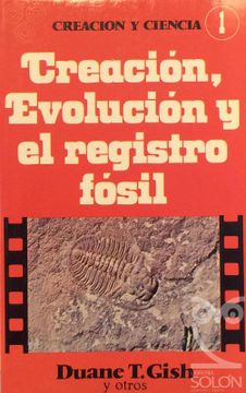 portada Creación, Evolución y el Registro Fósil