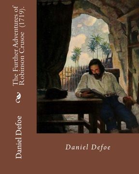 portada The Further Adventures of Robinson Crusoe (1719). By: Daniel Defoe: Novel (World's Classic's) (en Inglés)