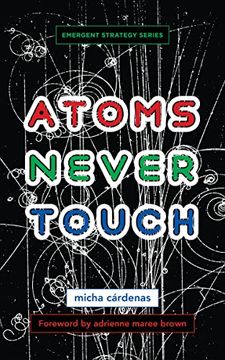 portada Atoms Never Touch (Emergent Strategy, 10) (in English)