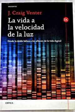 Libro La vida a la velocidad de la luz desde la doble hélice a los