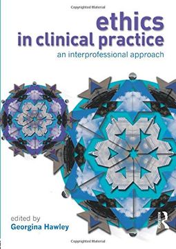 portada Ethics in Clinical Practice: An Inter-Professional Approach (en Inglés)