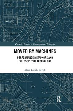 portada Moved by Machines (Routledge Studies in Contemporary Philosophy) (en Inglés)