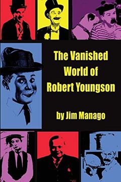 portada The Vanished World of Robert Youngson (en Inglés)