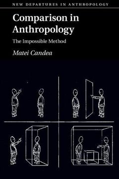 portada Comparison in Anthropology: The Impossible Method (New Departures in Anthropology) (en Inglés)