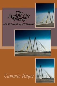 portada The Molten Life Journey: ironies of perspective (in English)