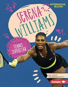 portada Serena Williams: Tennis Superstar (Boss Lady Bios (Alternator Books (R))) (en Inglés)