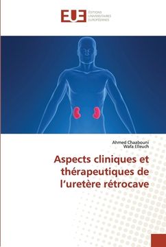 portada Aspects cliniques et thérapeutiques de l'uretère rétrocave (en Francés)