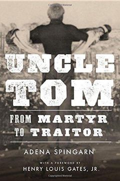 portada Uncle Tom: From Martyr to Traitor (en Inglés)