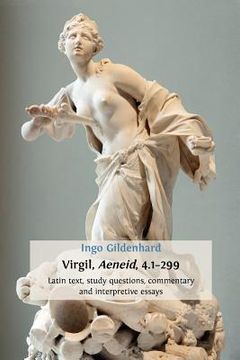 portada virgil, aeneid, 4.1-299: latin text, study questions, commentary and interpretative essays (in English)