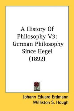 portada a history of philosophy v3: german philosophy since hegel (1892) (en Inglés)