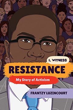 portada Resistance: My Story of Activism (i, Witness) (en Inglés)