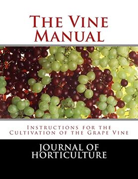 portada The Vine Manual: Instructions for the Cultivation of the Grape Vine (en Inglés)