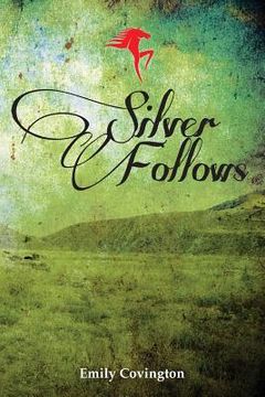 portada Silver Follows (en Inglés)
