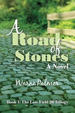 portada A Road of Stones: a novel (The Low Field 20 Trilogy) (Volume 1)