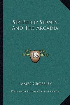 portada sir philip sidney and the arcadia (en Inglés)