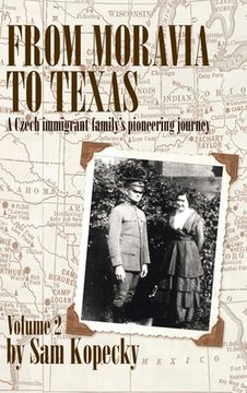 portada From Moravia to Texas: A Czech Immigrant Family's Pioneering Journey (in English)