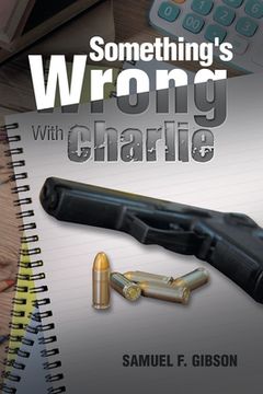 portada Something's Wrong with Charlie (in English)
