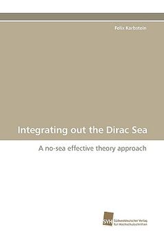 portada integrating out the dirac sea (en Inglés)