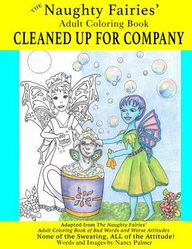 portada The Naughty Fairies' Adult Coloring Book Cleaned Up for Company (en Inglés)