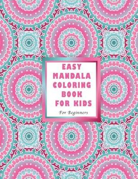 portada Easy Mandala Coloring Book for Kids: For Beginners (en Inglés)
