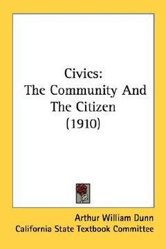portada civics: the community and the citizen (1910) (en Inglés)