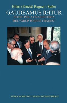 portada Gaudeamus Igitur. Notes per a una Història del Grup Torras i Bages (en Catalá)