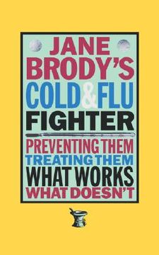 portada jane brody's cold and flu fighter (en Inglés)