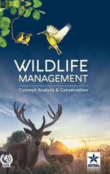 portada Wildlife Management: Concept, Analysis and Conservation (in English)